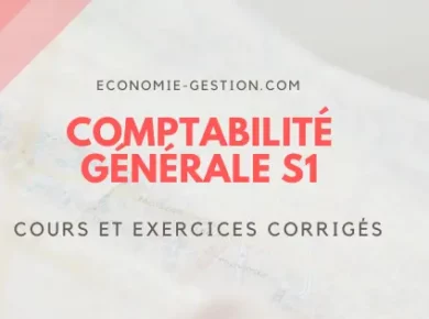 comptabilité générale s1 cours et exercices corrigés