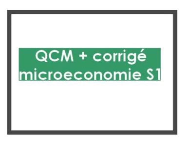 microéconomie s1 qcm corrigés