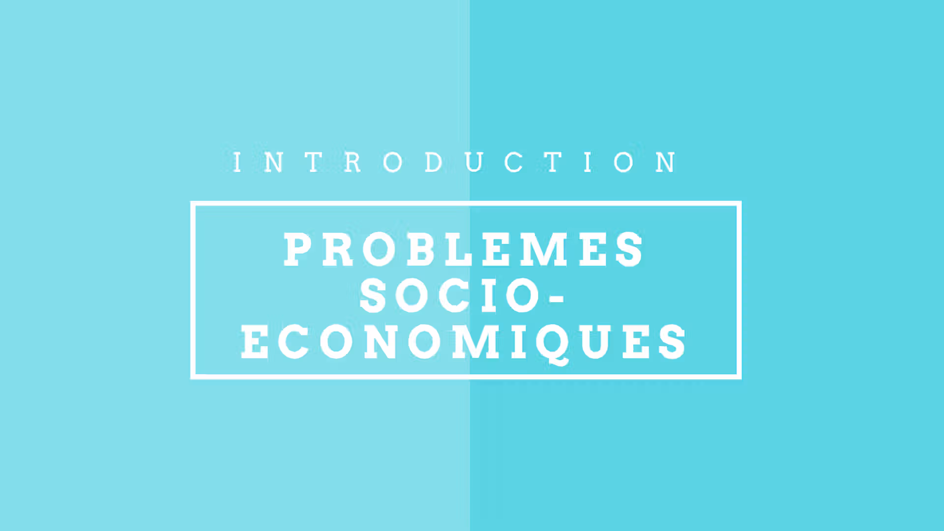 problèmes économiques et sociaux
