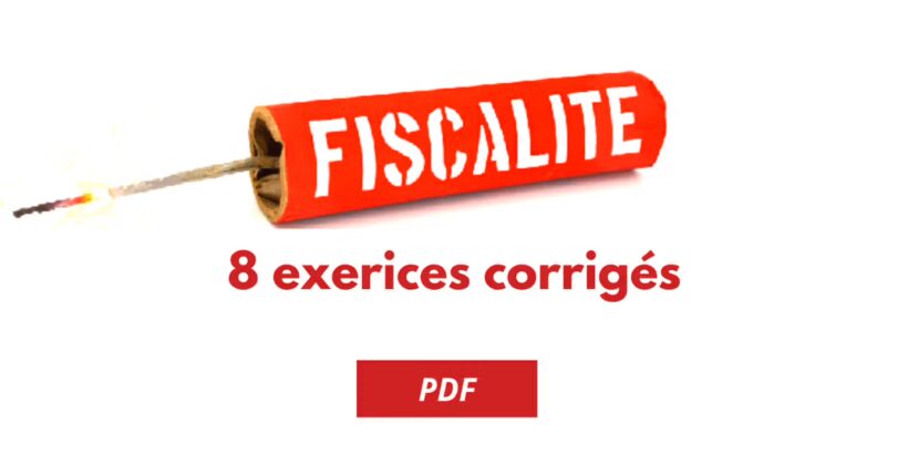 8 exercices corrigés fiscalité s5