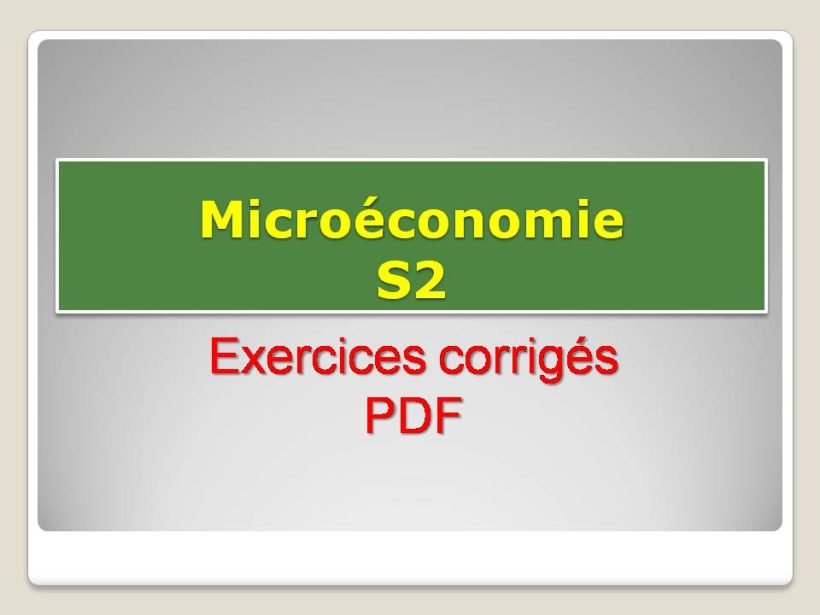 microéconomie s2 exercices corrigés pdf