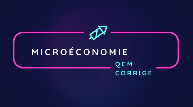 QCM corrigé en microéconomie s1 PDF