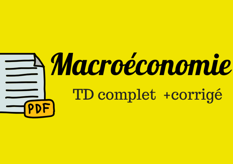 exercices corrigés en macroéconomie L2 td corrigés