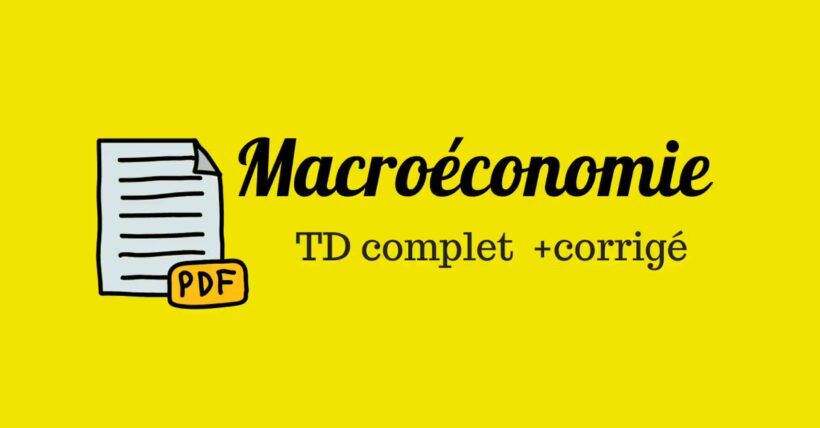 exercices corrigés en macroéconomie L2 td corrigés