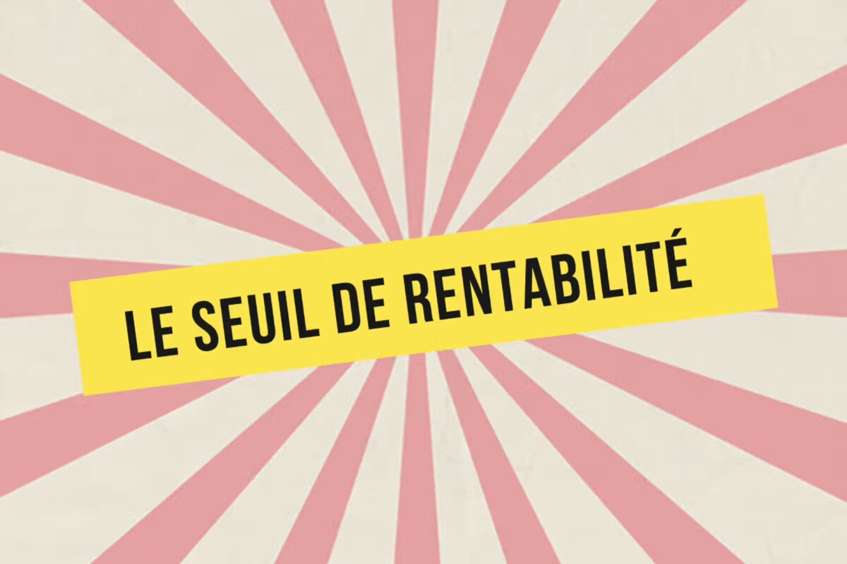 le seuil de rentabilité ou indice de rentabilité