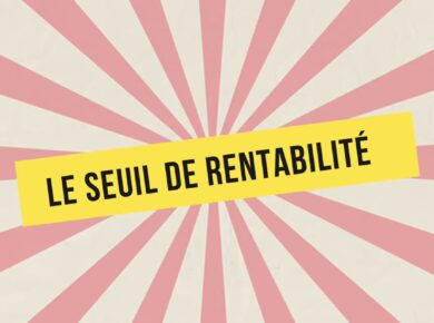 le seuil de rentabilité ou indice de rentabilité