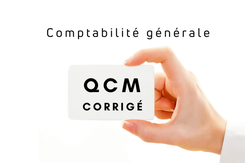 QCM comptabilité générale s1 corrigé