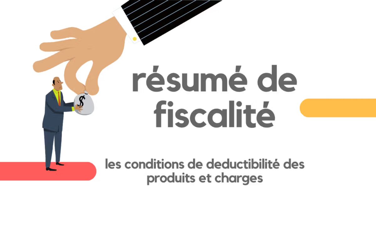 résumé Conditions de déductibilité des charges et produits