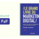 Le Grand Livre du Marketing digital PDF résumé [Gratuit]