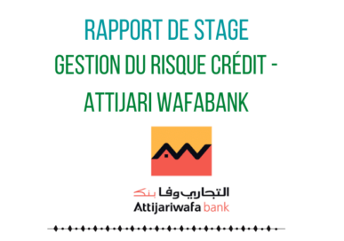 Exemple de rapport de stage Gestion du risque crédit - Attijari wafabank