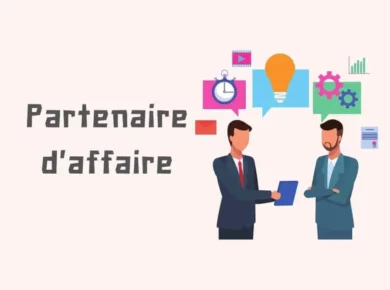 Qu’est-ce qu'un partenaire d'affaire
