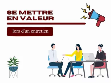 comment se mettre en valeur lors d'un entretien d'embauche