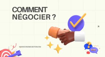 Comment négocier : techniques et bonnes pratiques